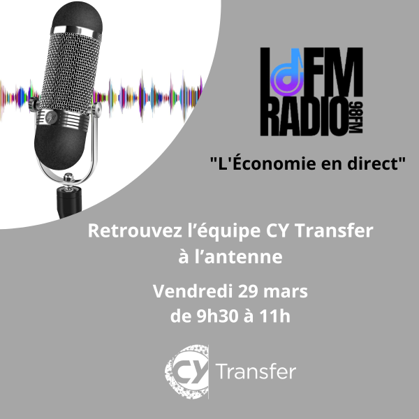 IDFM Radio | L'Économie en direct - PUI CY Transfer & Chaire Humanité Numérique