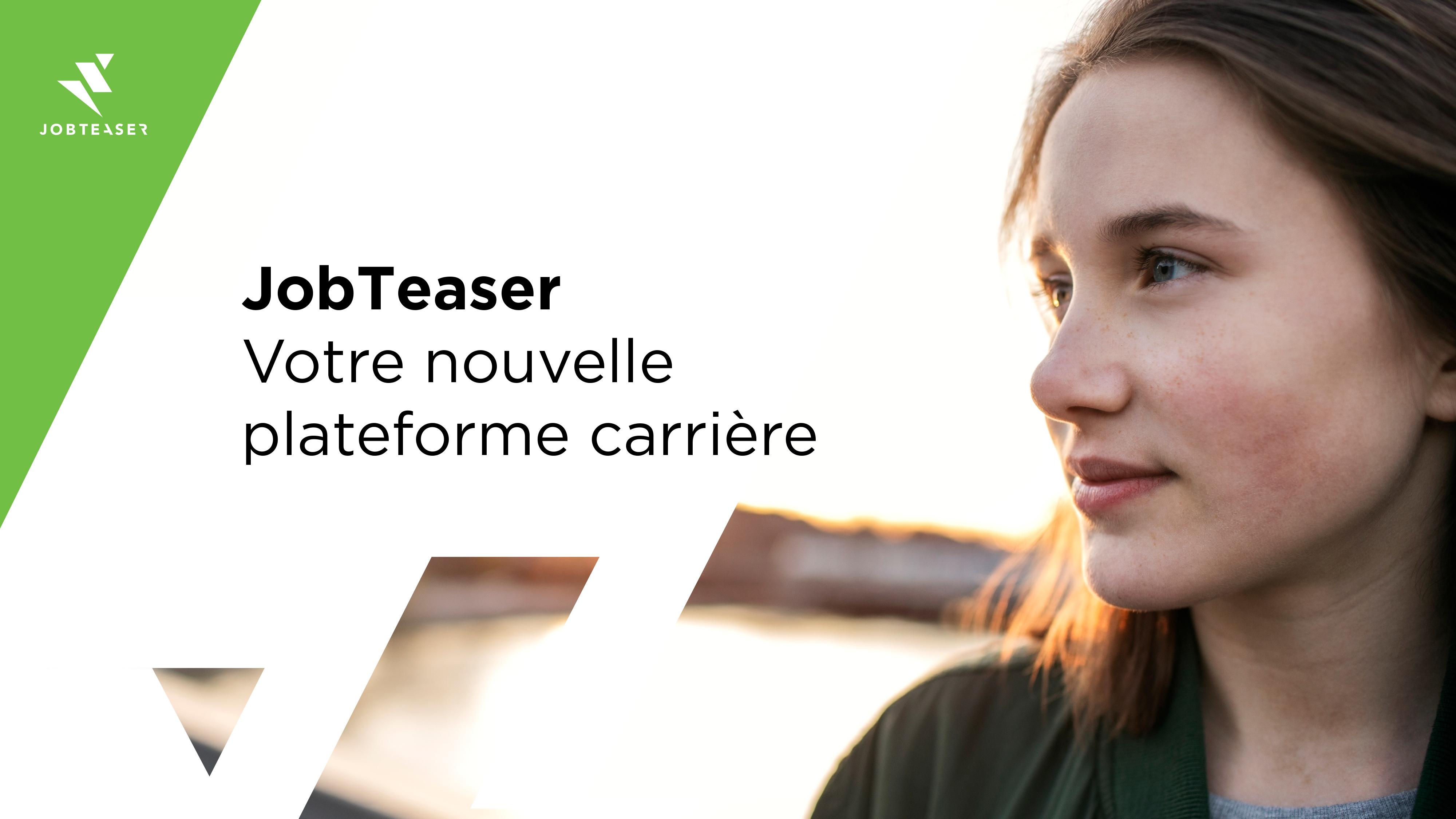 JobTeaser votre nouvelle plateforme carrière