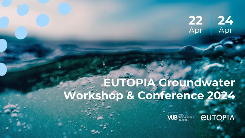 EUTOPIA Groundwater Workshop & Conference 2024