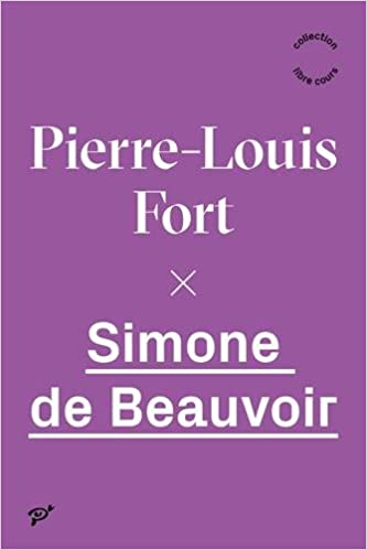 Pierre-Louis Fort, Simone de Beauvoir, PUV, 2016