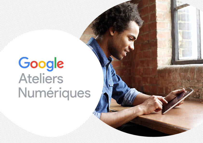 Google ateliers numériques