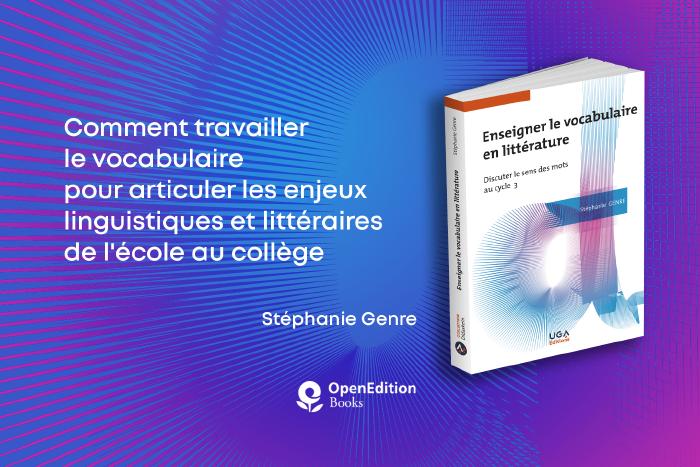 Enseigner le vocabulaire en littérature