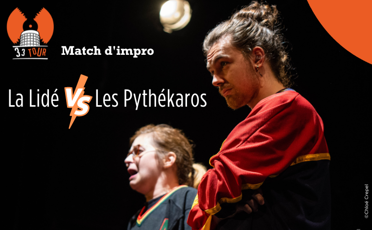 Match d'improvisation La Lidé VS Les Pythékaros